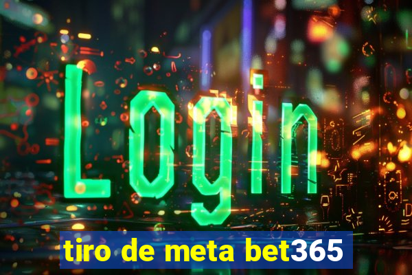 tiro de meta bet365